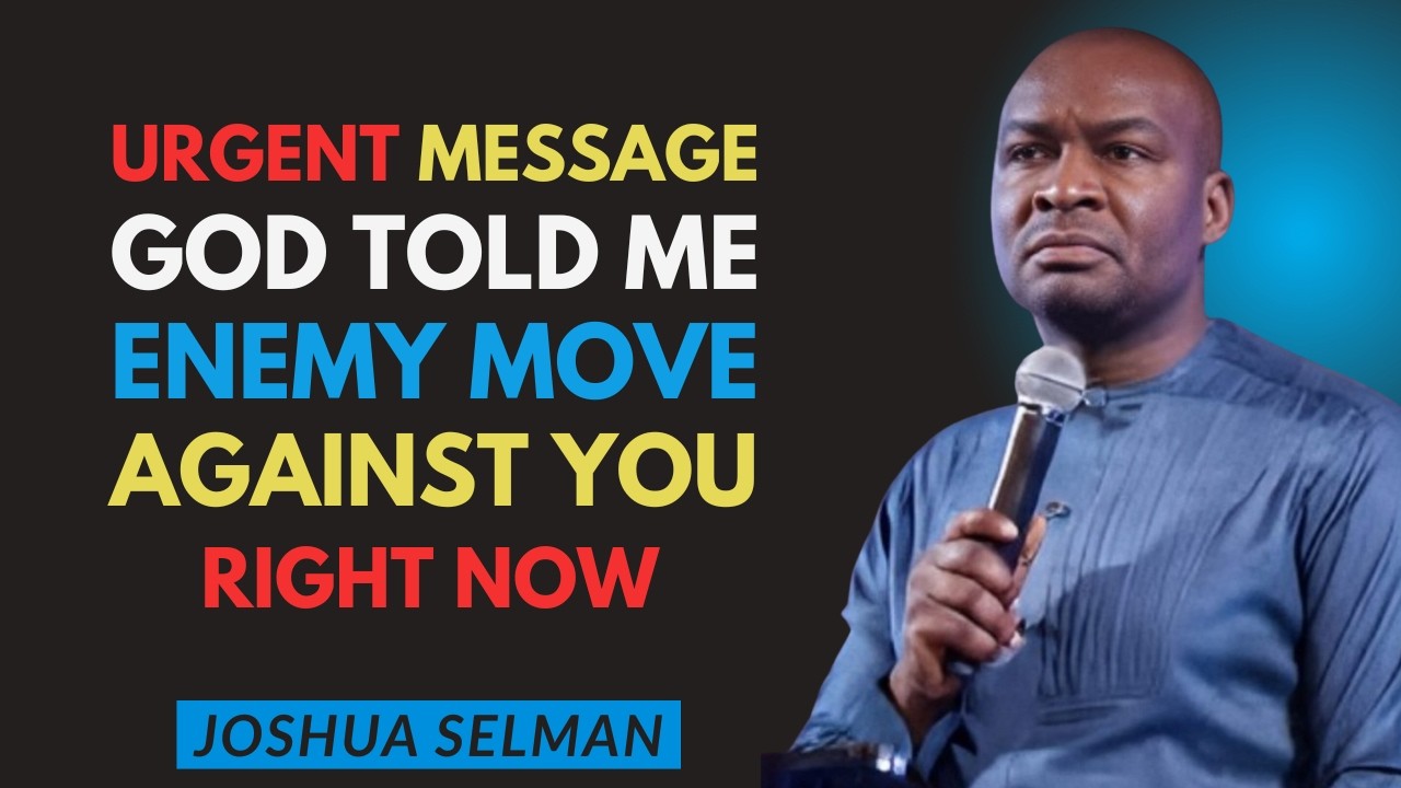 God Told Me To Say This — The Enemy Just Made A Move Against You | Joshua Selman