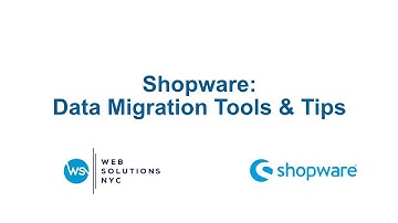 Shopware: Data Migration Tools and Tips   4 3
