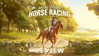 Rival Stars Horse Racing Review: Finally on Console