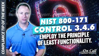 NIST 800-171 Control 3.4.6 Employ the principle of least functionality.