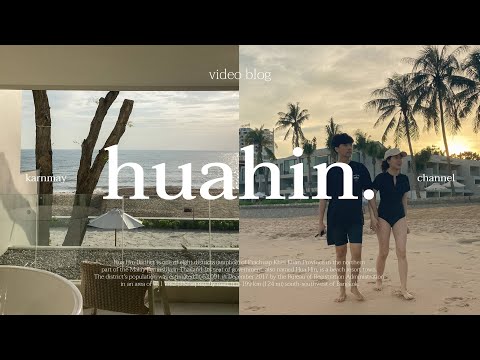 huahin vlog 🪐 เที่ยวหัวหิน พักผ่อนชิว ไปคาเฟ่ , vala huahin / KARNMAY