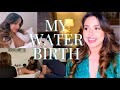 My Natural Birth Story - Unmedicated Water Birth + Q&A