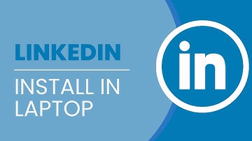 How To Install Linkedin App In Laptop | Download Linkedin On PC