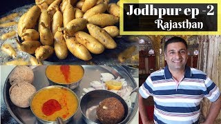 Jodhpur, Rajasthan Street food EP 2 | Dal Baati Churma, Mirchi vada & More.