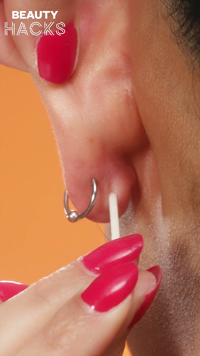 Keep Your Ear Holes Clean! - BEAUTY HACKS #beautyhacks #piercing #earpiercing