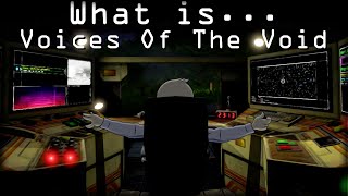 What is Voices of the Void? screenshot 5