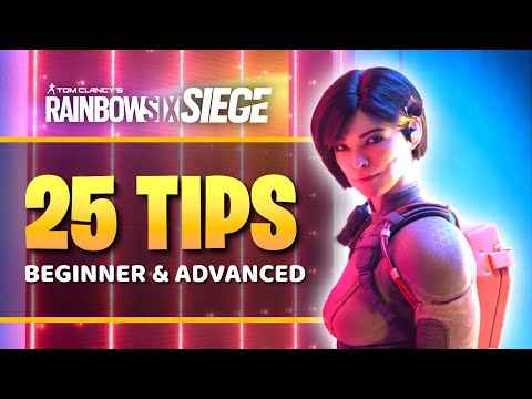 25 TIPS To Get BETTER in Rainbow Six Siege