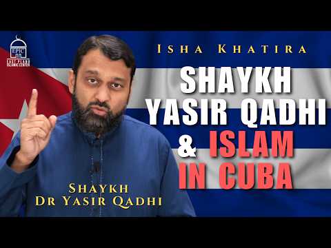 NEW Shaykh Yasir Qadhi And Islam In Cuba Epic Masjid Shaykh Dr Yasir Qadhi 