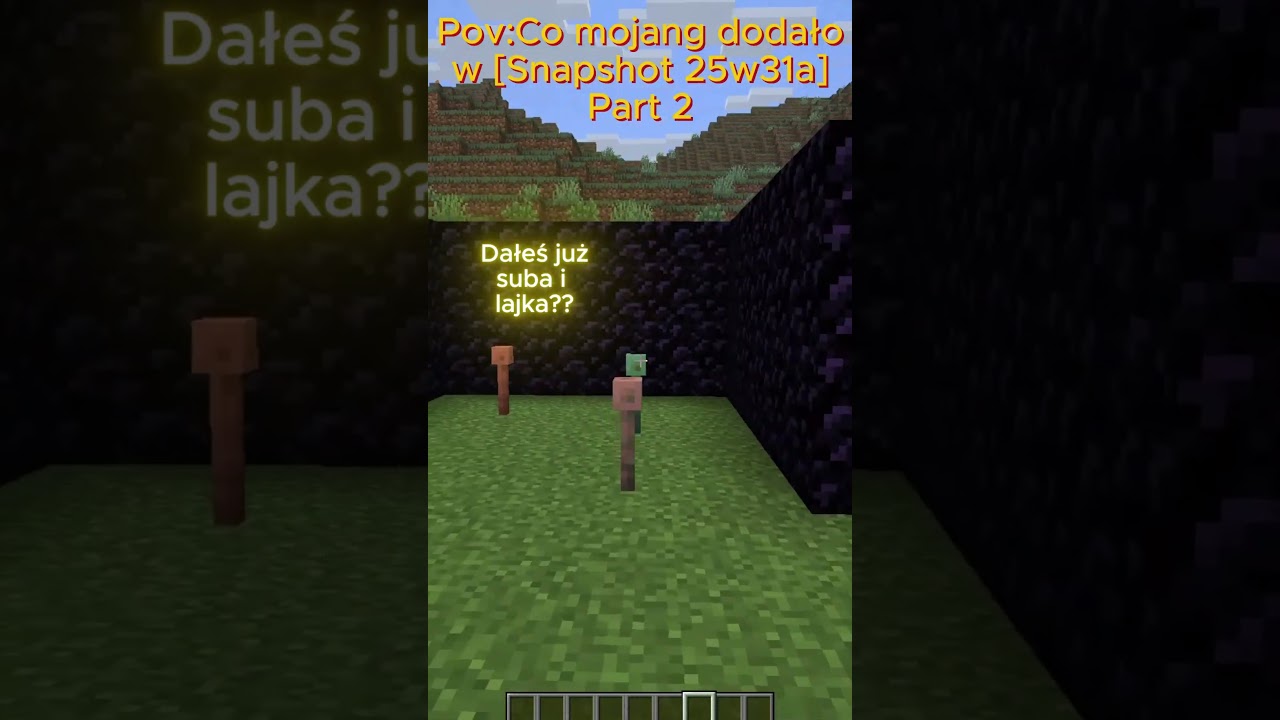 Part 2 Snapshot 25w31a(LEPIEJ NIE KLIKAJ W DŹWIĘK💀🔥) 