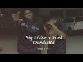 Big vision x yonk trendsetta lied 2 me