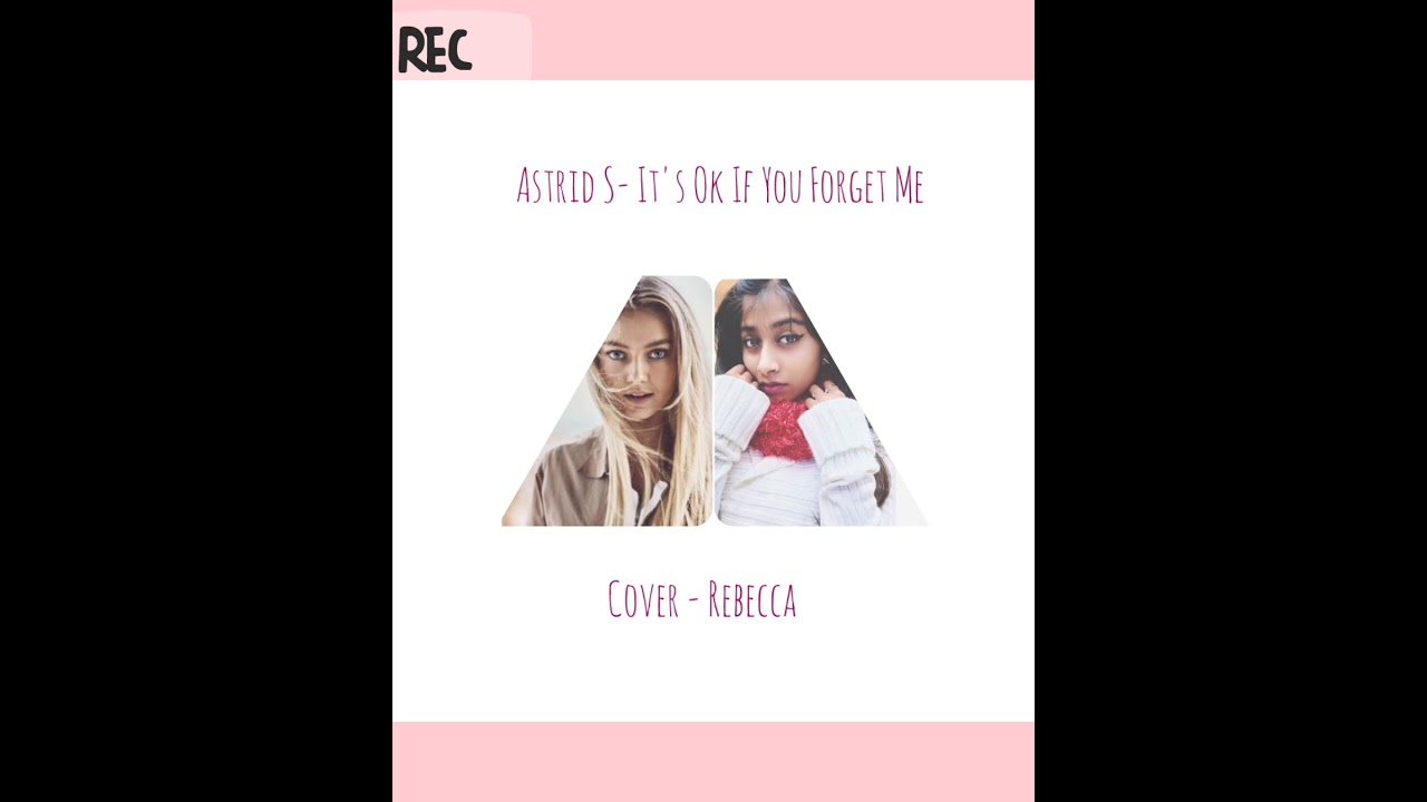 Astrid S- It's Ok If You Forget Me ( Cover- Raya Belle)