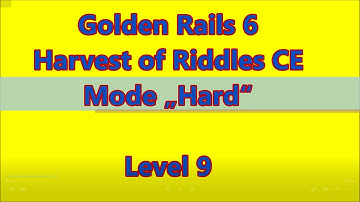 Golden Rails 6 - Harvest of Riddles CE Level 9