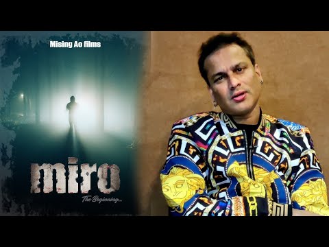 Mising Ao Films MIRO By Zubeen Garg Introduction 
