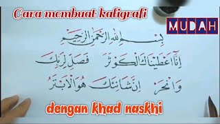 Cara membuat kaligrafi surah al kautsar dengan khod naskhi sangat mudah #kaligrafi #surahalkautsar Cara membuat kaligrafi surah al kautsar dengan khod naskhi sangat mudah #kaligrafi #surahalkautsar