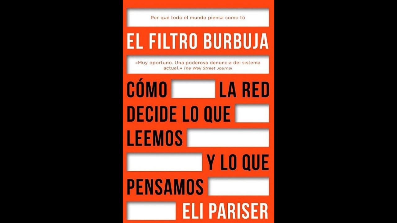 El Filtro Burbuja