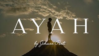 Download Lagu Lagu Kenangan buat Ayah yang telah Meninggal •||• AYAH •||• by. Johann Penti MP3
