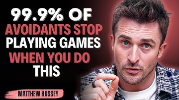 99.9% OF Avoidants Stop Playing Games When You Do This || Matthew Hussey || Avoidants_Advice