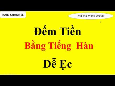 Học tiếng hàn dễ hay khó | Cách Đếm Tiền Bằng Tiếng Hàn Dễ Ẹc luôn – Học Từ Vựng – Giao Tiếp Tiếng Hàn Quốc Online-