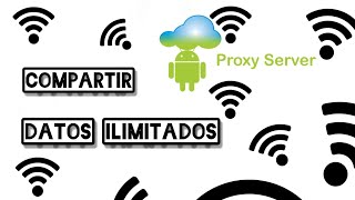 Cómo compartir datos móviles ilimitados | *Proxy server*