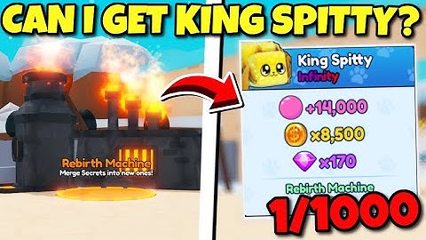 Can I Get A KING SPITTY From The REBIRTH MACHINE In Bubble Gum Simulator INFINITY