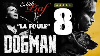 𝔻𝕆𝔾𝕄𝔸ℕ "𝑳𝑨 𝑭𝑶𝑼𝑳𝑬" #edithpiaf #dogman #dog #fypシ゚viral #fypシ  #peliculas #peliculasrecomendadas