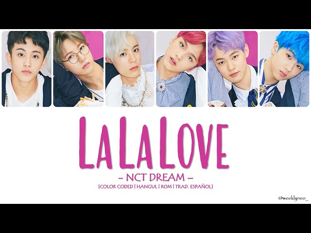 NCT DREAM - La La Love [COLOR CODED|HANGUL|ROM|TRAD. ESPAÑOL] class=
