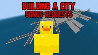 Minecraft Building A City & Song Requests