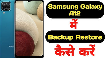 How to backup and restore data in Samsung Galaxy A12 || Samsung Galaxy A12 data backup aur restore |