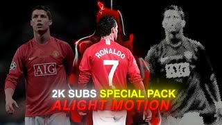 2k Subscribers Special Editing Pack In Alight Motion (+Preset)