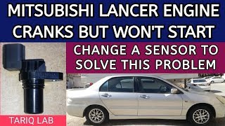 Mitsubishi Lancer Engine cranks but won't start