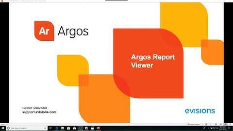 Argos 6.3 Report Viewer Training