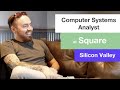 Interview Computer Systems Analyst - DAVID PEARSON - Square