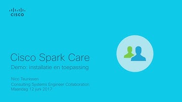 20170612 - Cisco Spark Care demo