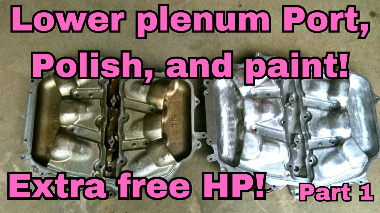 How To Port, Polish, and Paint your Lower Plenum for EXTRA HP! FREE HP for G35/350z! Part 1