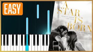 Lady Gaga, Bradley Cooper -  Shallow (A Star Is Born) 100% EASY PIANO TUTORIAL chords