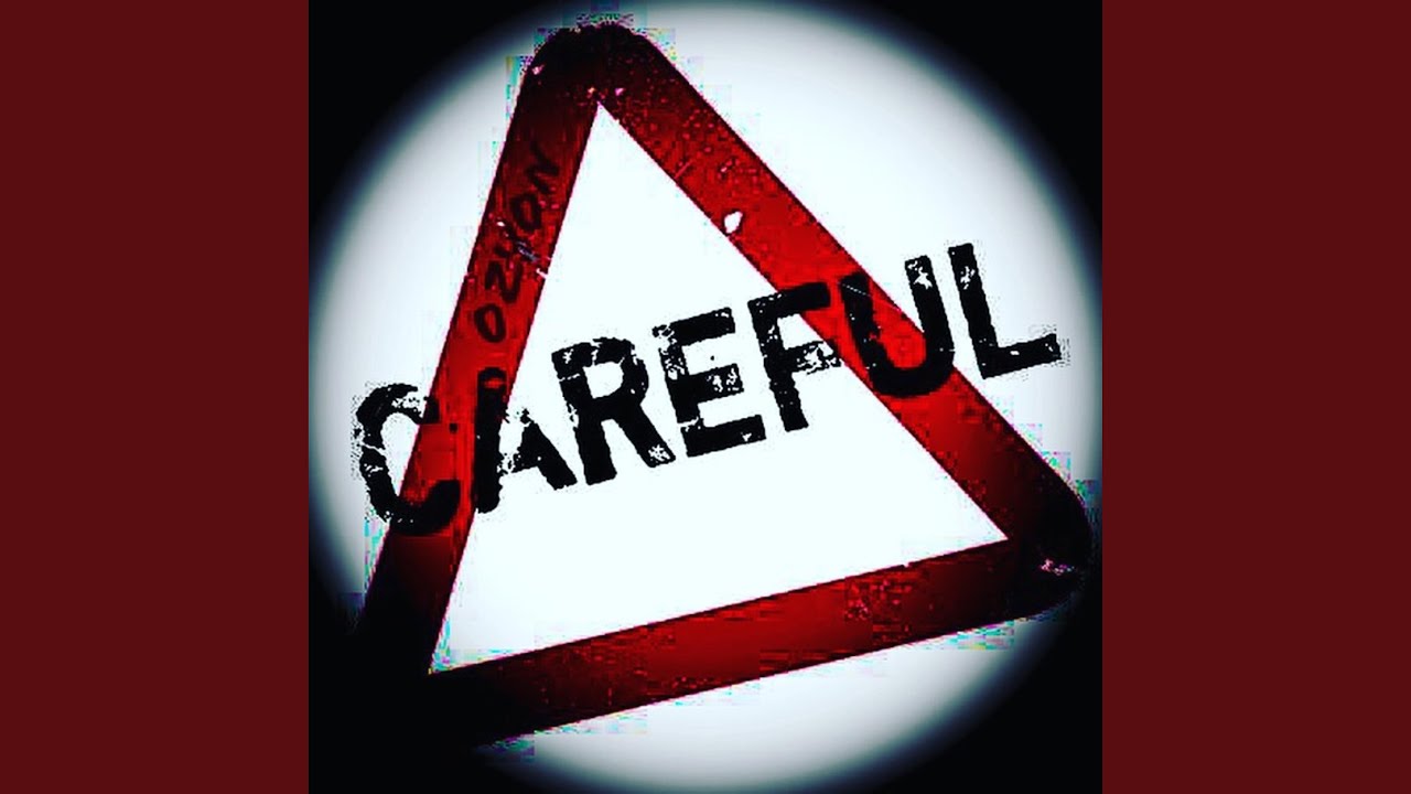 Watch Careful on YouTube Watch Careful on YouTube