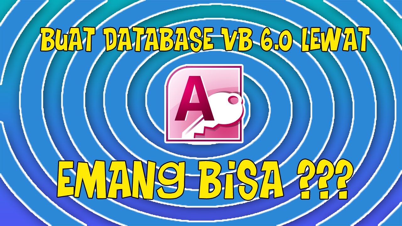 Membuat Database VB 6.0 dengan Microsoft Access - YouTube