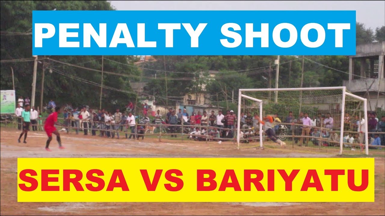 PENALTIES SERSA VS BARIYATU FC ! 1ST ROUND SWARNREKHA FOOTBALL TOURNAMENT NAMKUM RANCHI 2019 !