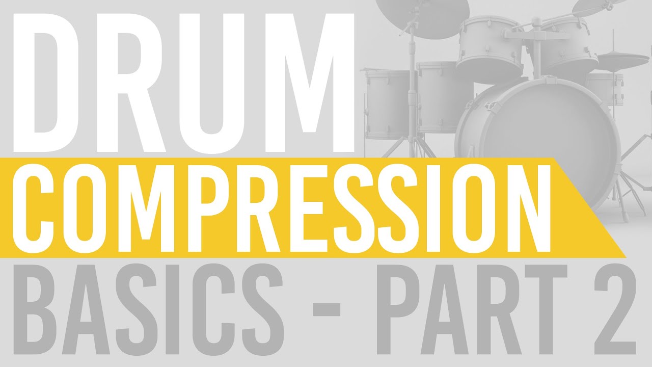 drum compression settings Drum Compression Basics - Part 2 | The Producer's Blog