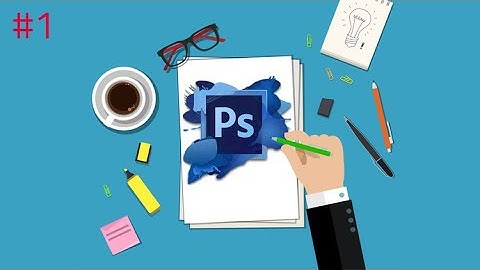 ADOBE PHOTOSHOP CC – AdVANCED TRAINING COURSE-PART1