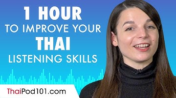 1 Hour to Improve Your Thai Listening Skills