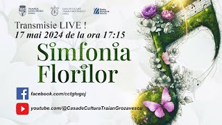 Simfonia Florilor ediția a II-a 17 MAI 2024. Transmisie LIVE din Piața J. C. Drăgan din Lugoj