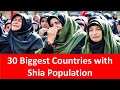 30 biggest countries with shia population l largest shia muslim  population  countries