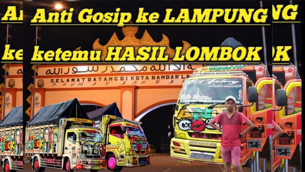  TRUK  Anti  gosip  ke lampung temui hasil lombok 