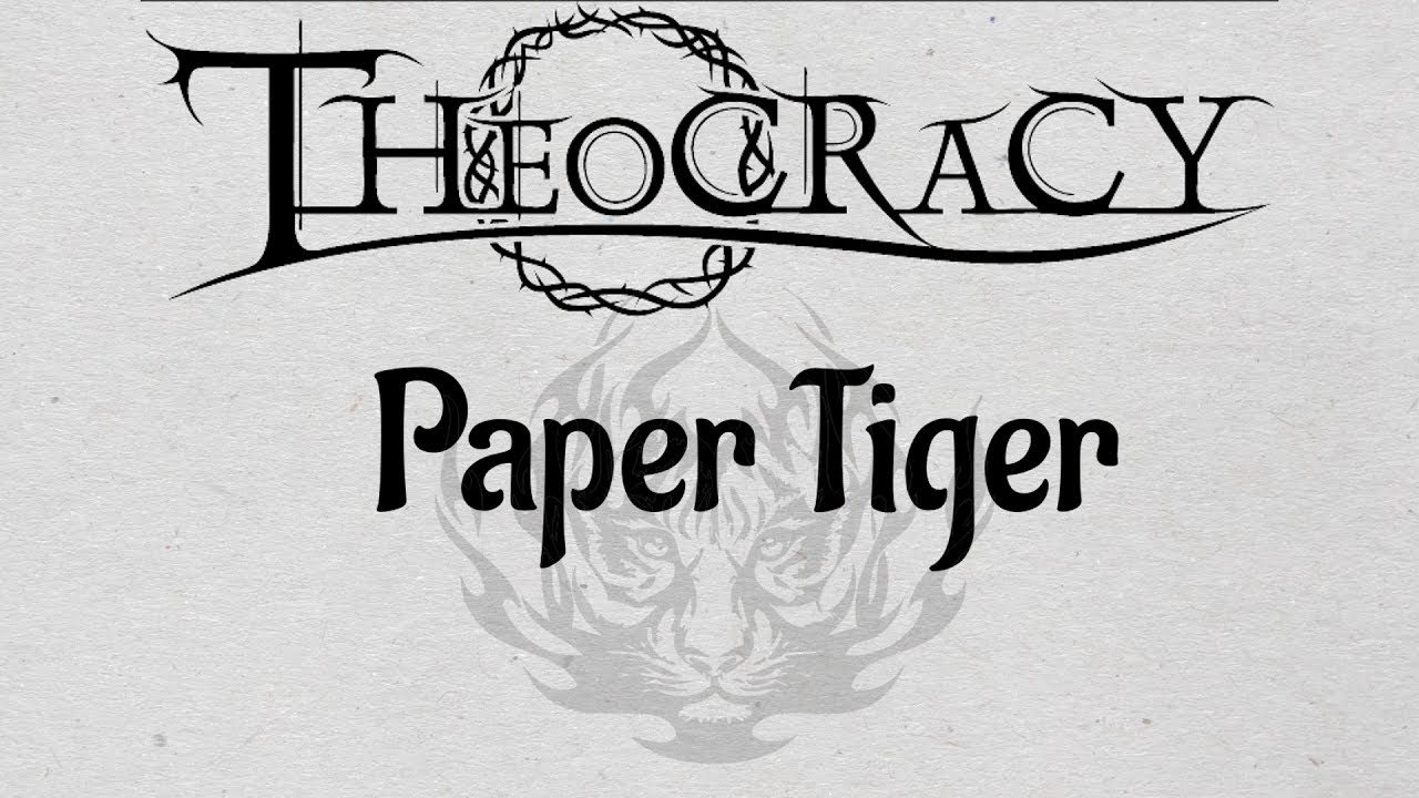 Theocracy Paper Tiger (lyrics) YouTube