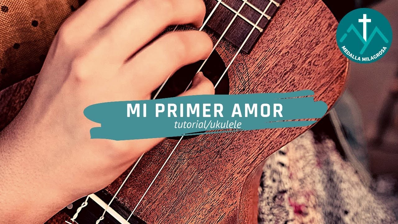 Mi primer amor Ukulele YouTube