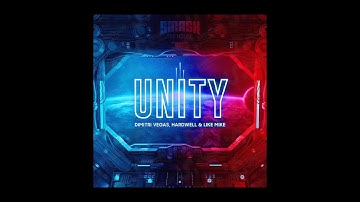 Dimitri Vegas, Like Mike & Hardwell - Unity