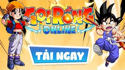 (Gọi Rồng Online) Cách Tải Game Gọi Rồng Online