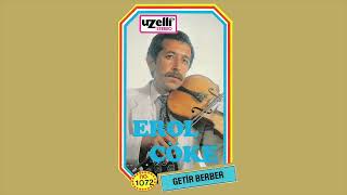 Odana Serdim Halı - Erol Çöke (Getir Berber Albümü)