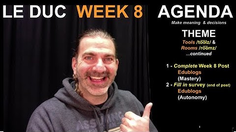 Le Duc Week 8 Overview Video